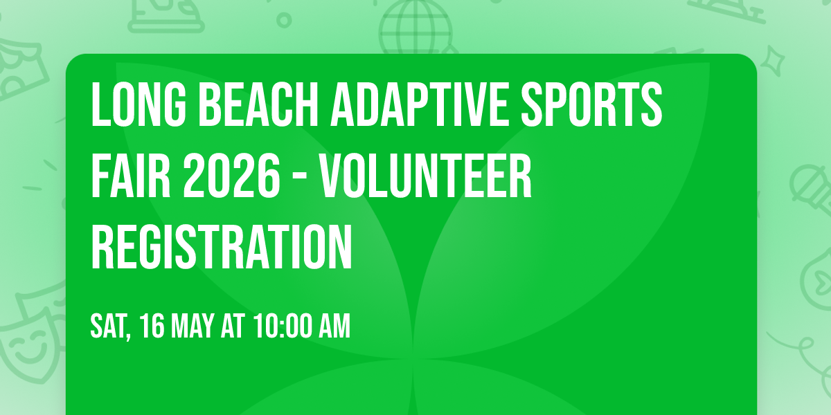 Long Beach Adaptive Sports Fair 2026 - VOLUNTEER REGISTRATION