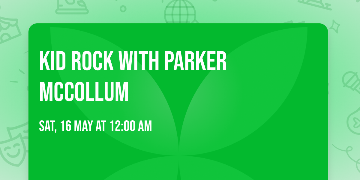 Kid Rock with Parker McCollum