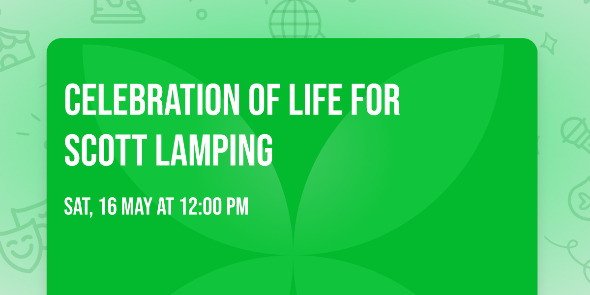Celebration of life for Scott Lamping