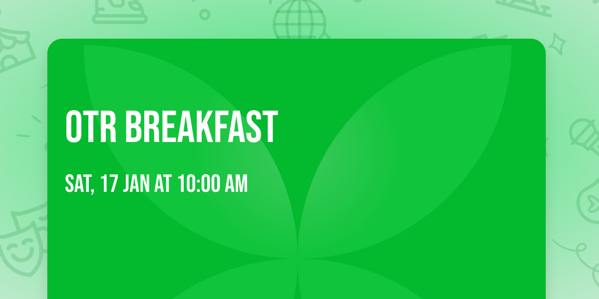 OTR Breakfast 