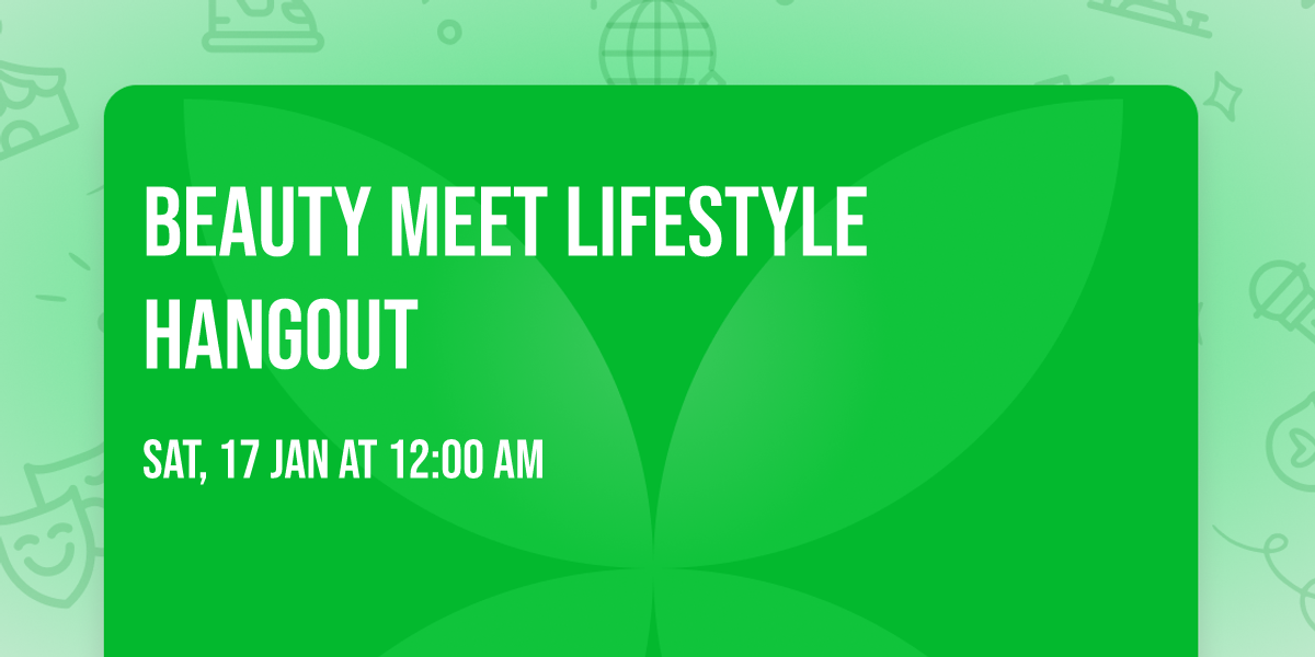 Beauty Meet Lifestyle Hangout