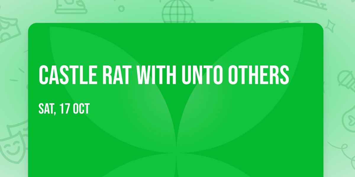 Castle Rat with Unto Others