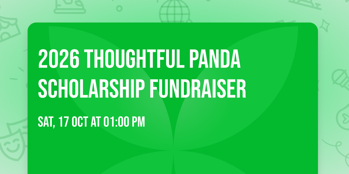 2026 Thoughtful Panda Scholarship Fundraiser