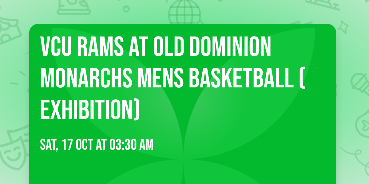 VCU Rams at Old Dominion Monarchs Mens Basketball (Exhibition)