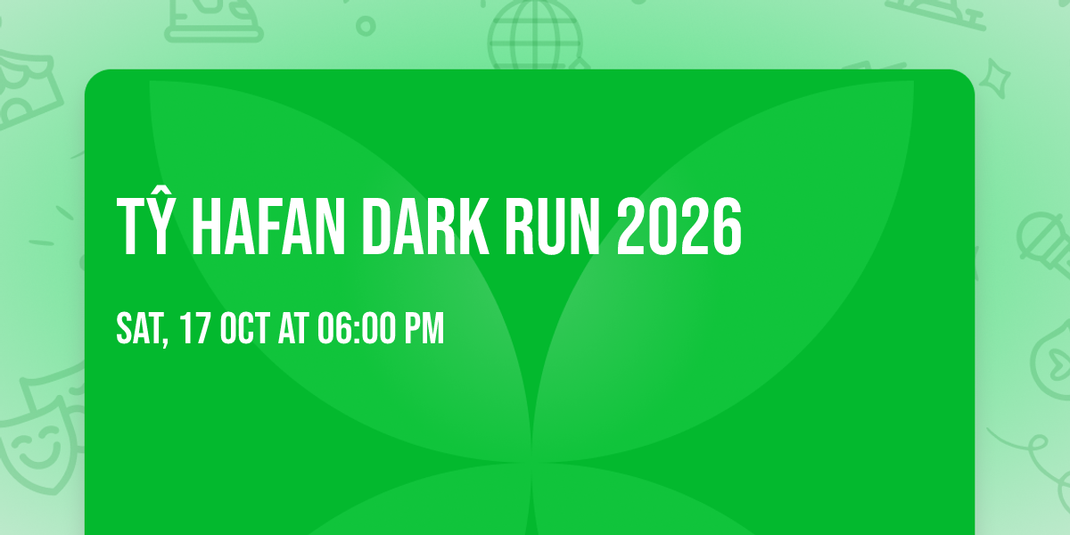 T\u0177 Hafan Dark Run 2026