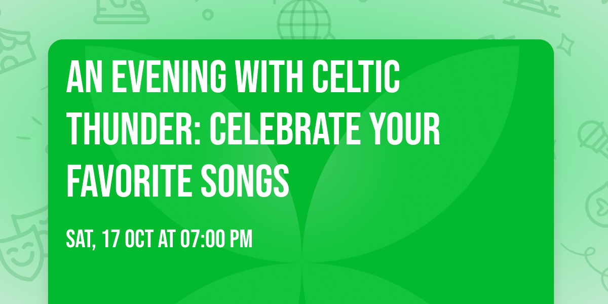 An Evening with Celtic Thunder: Celebrate Your Favorite Songs