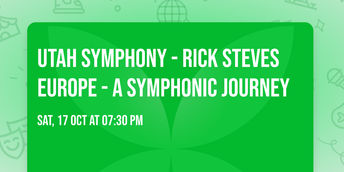Utah Symphony - Rick Steves Europe - A Symphonic Journey