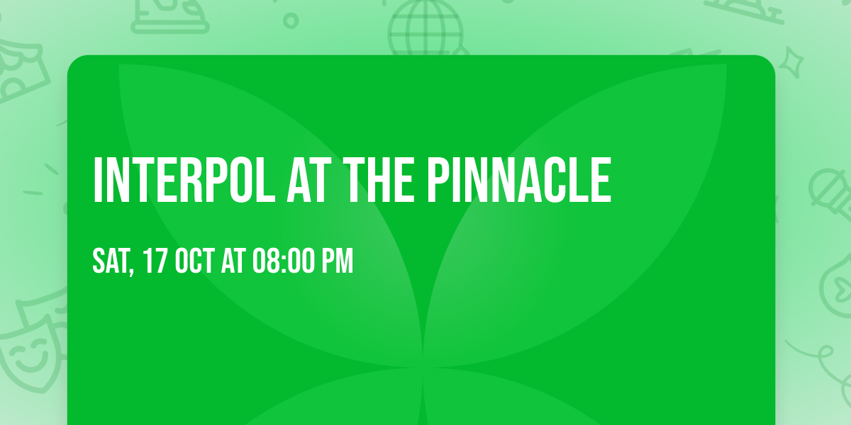 Interpol at The Pinnacle