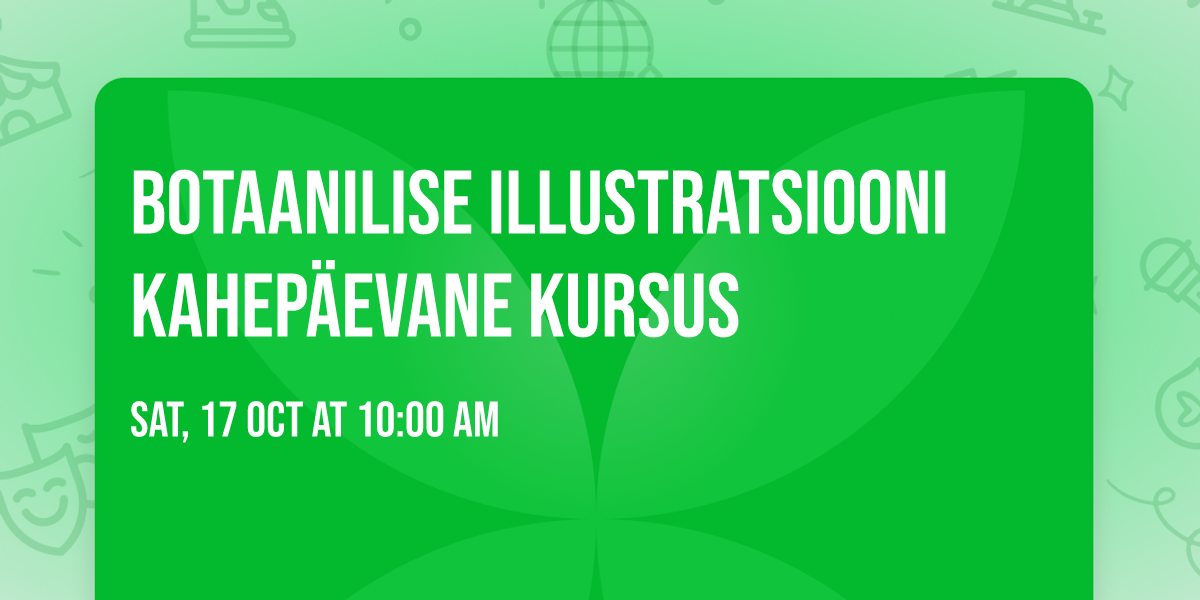 Botaanilise illustratsiooni kahep\u00e4evane kursus