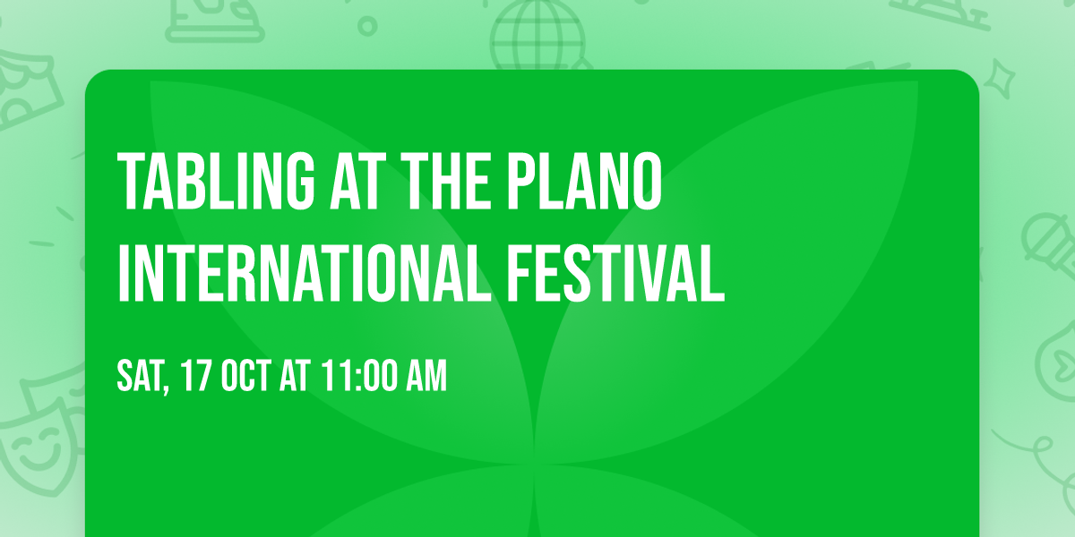 Tabling at the Plano International Festival