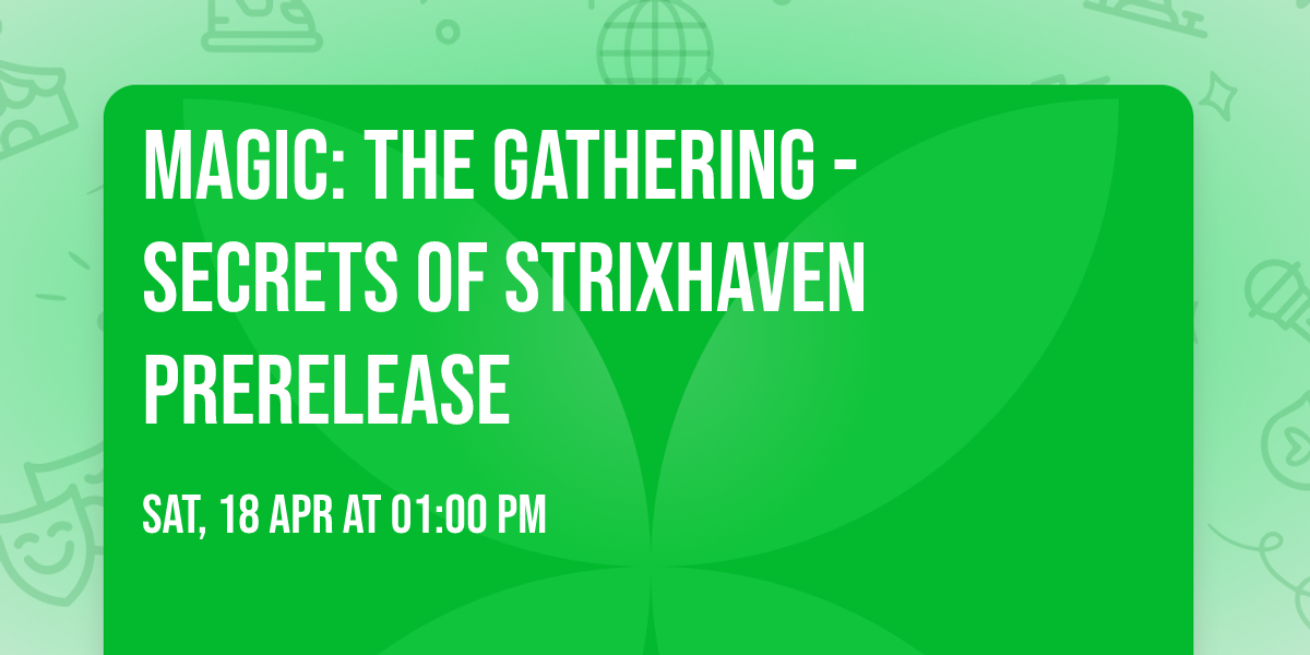 Magic: The Gathering - Secrets of Strixhaven Prerelease