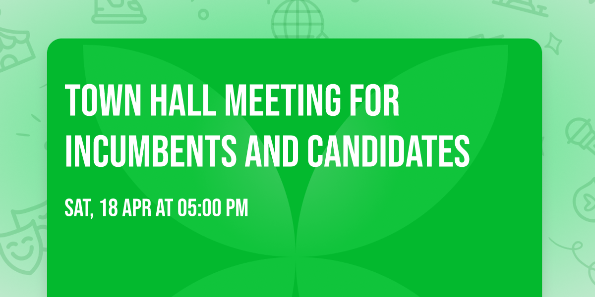 TOWN HALL MEETING for Incumbents and Candidates