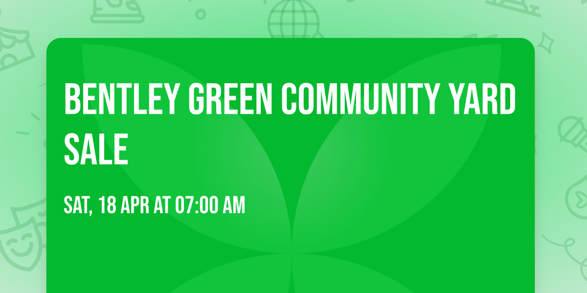 Bentley Green Community Yard Sale