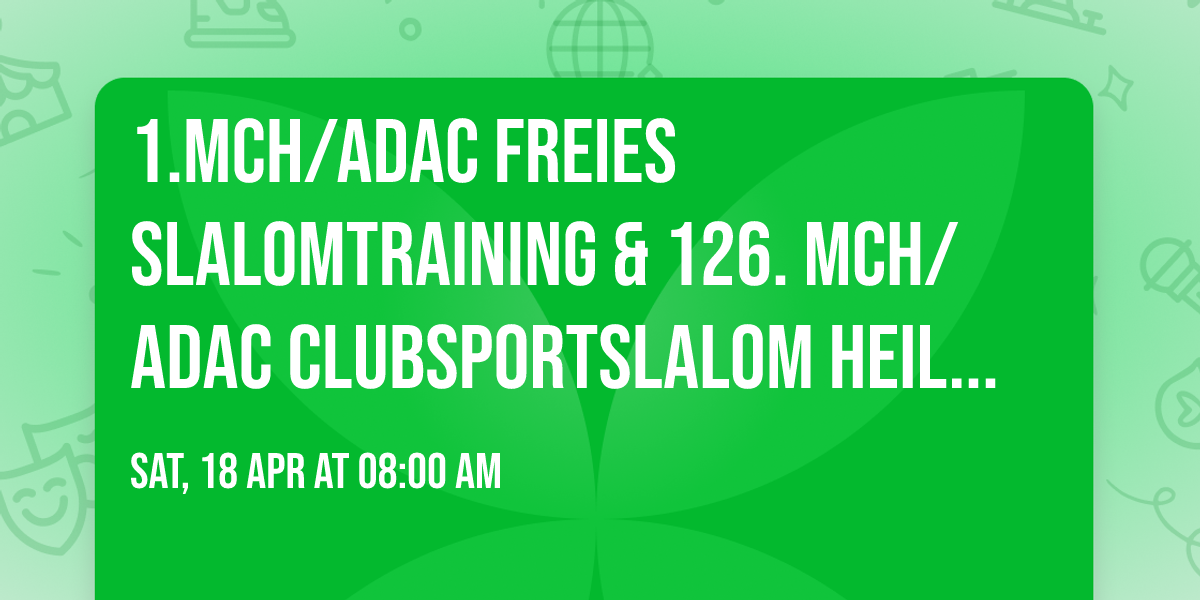 1.MCH\/ADAC freies Slalomtraining & 126. MCH\/ADAC Clubsportslalom Heilbronn