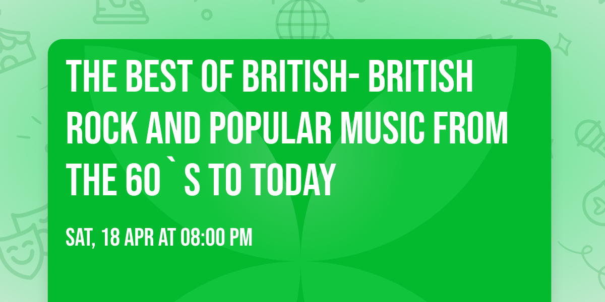 The Best of British- British rock and popular music from the 60`s to today