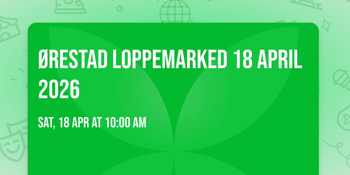 \u00d8restad loppemarked 18 april 2026