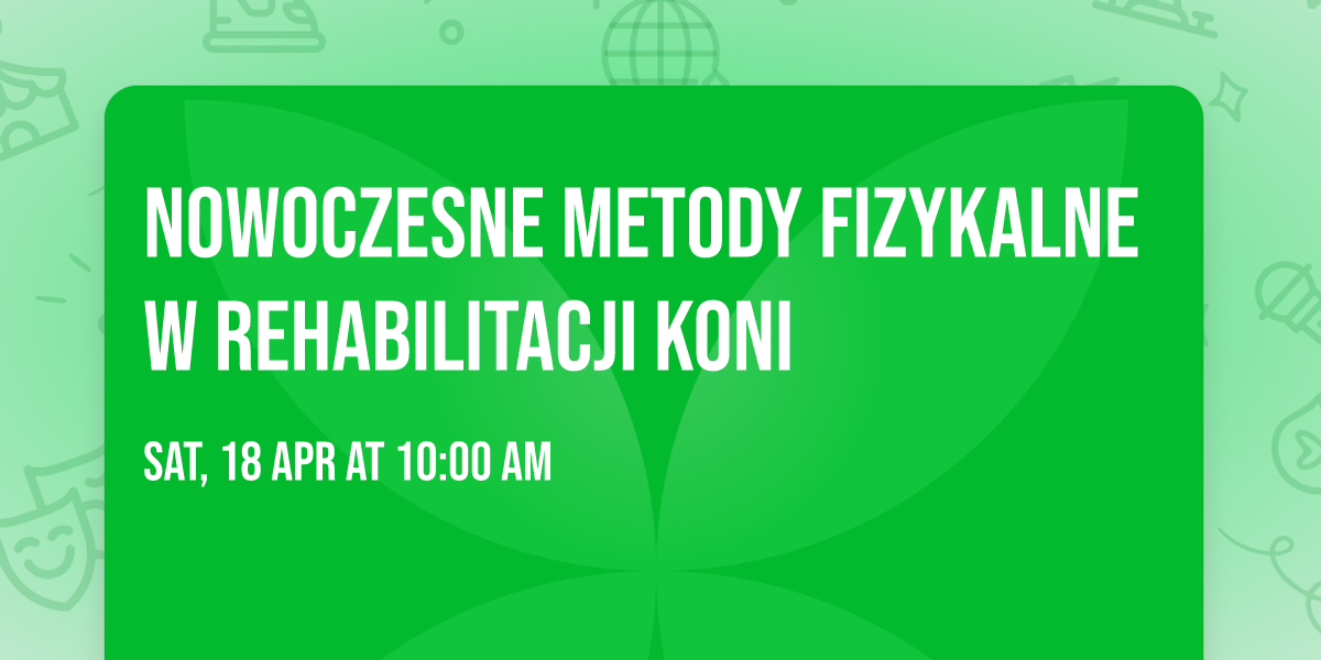 NOWOCZESNE METODY FIZYKALNE W REHABILITACJI KONI