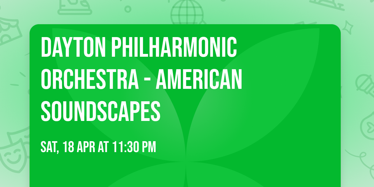 Dayton Philharmonic Orchestra - American Soundscapes