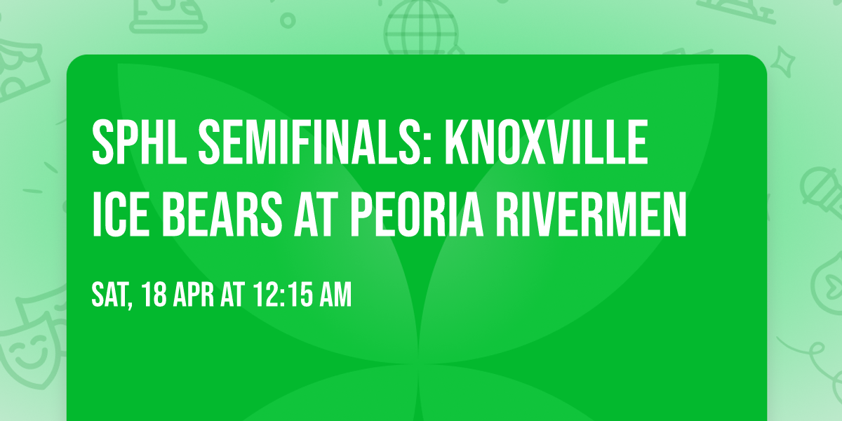 SPHL Semifinals: Knoxville Ice Bears at Peoria Rivermen