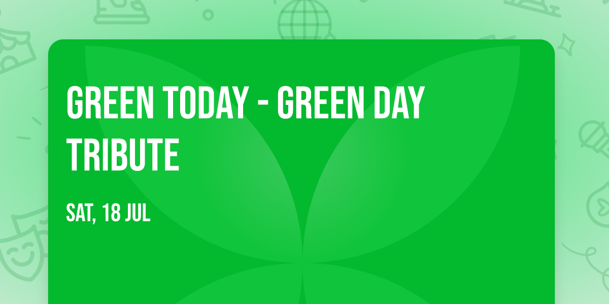 Green Today - Green Day Tribute