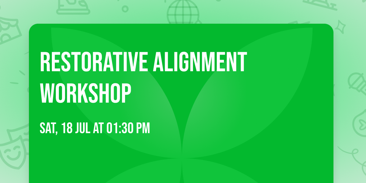 Restorative Alignment Workshop
