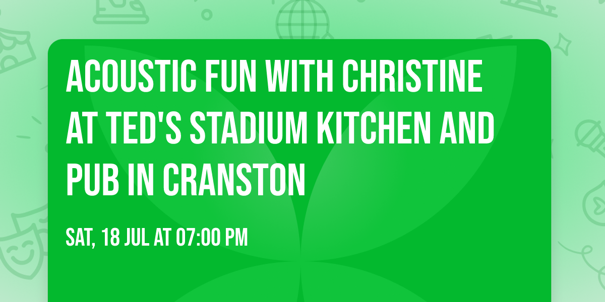 Acoustic fun with Christine at Ted's Stadium Kitchen and Pub in Cranston 