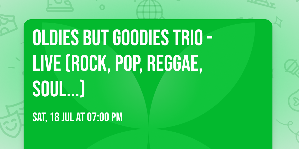 Oldies but Goodies Trio - LIVE (rock, pop, reggae, soul...)