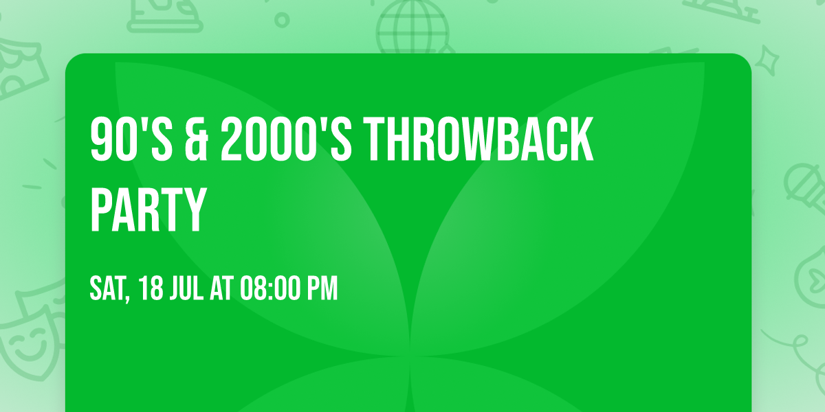 90's & 2000's Throwback Party
