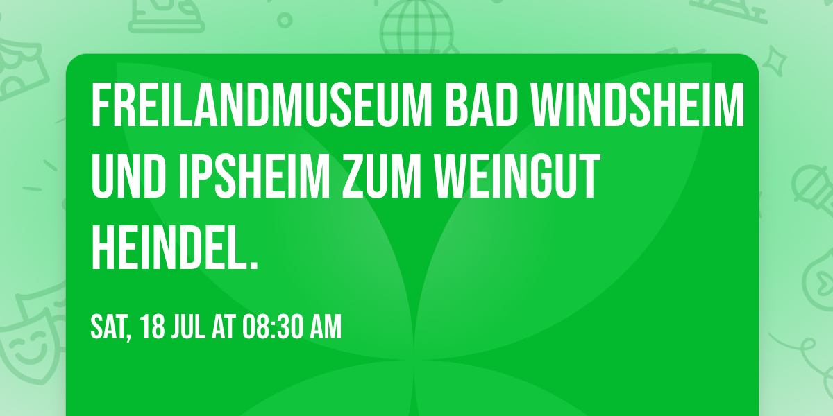 Freilandmuseum Bad Windsheim und Ipsheim zum Weingut Heindel.
