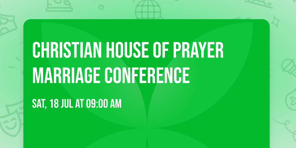 Christian House of Prayer Marriage Conference