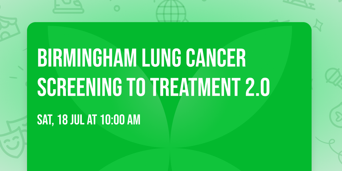 Birmingham Lung Cancer Screening to Treatment 2.0