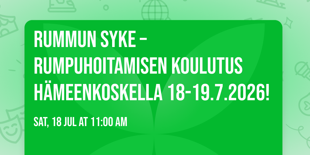 Rummun Syke \u2013 Rumpuhoitamisen koulutus H\u00e4meenkoskella 18-19.7.2026!