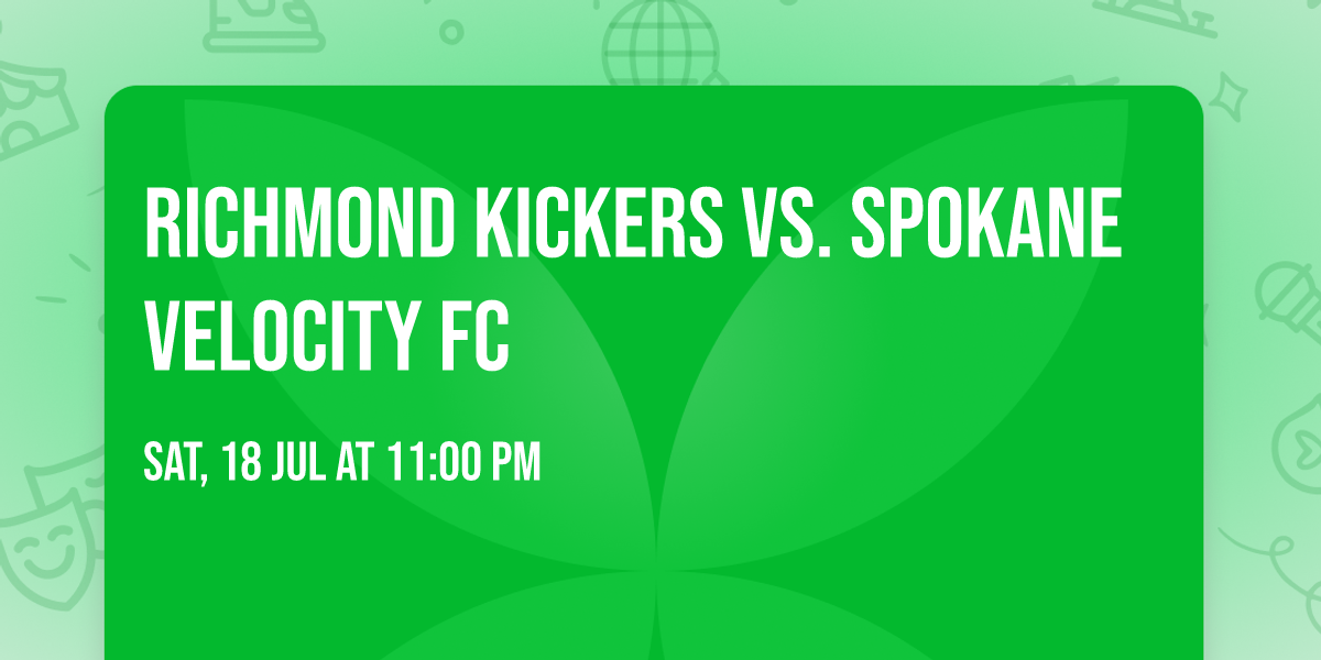 Richmond Kickers vs. Spokane Velocity FC