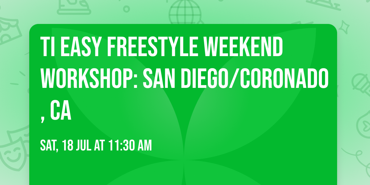 TI Easy Freestyle Weekend Workshop: San Diego\/Coronado, CA