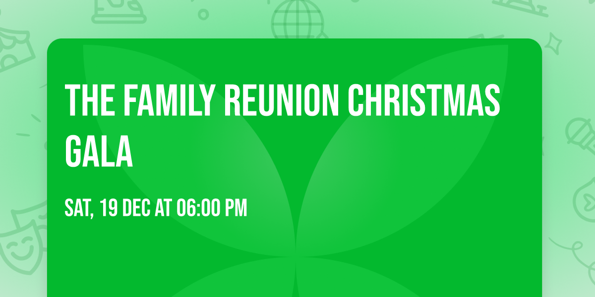 The Family Reunion Christmas Gala
