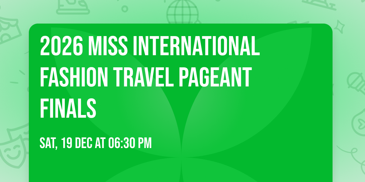 2026 Miss International Fashion Travel Pageant Finals