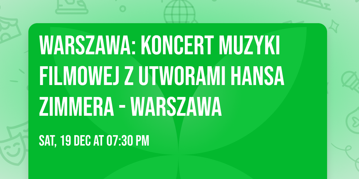 Warszawa: Koncert Muzyki Filmowej z utworami Hansa Zimmera - Warszawa