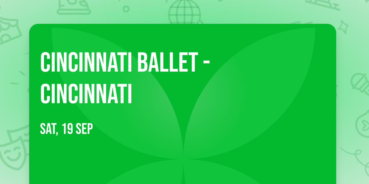 Cincinnati Ballet - Cincinnati