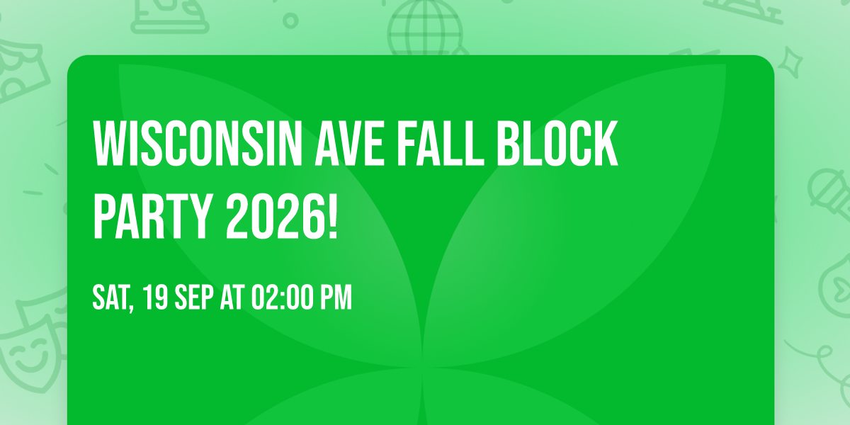 Wisconsin Ave Fall Block Party 2026!