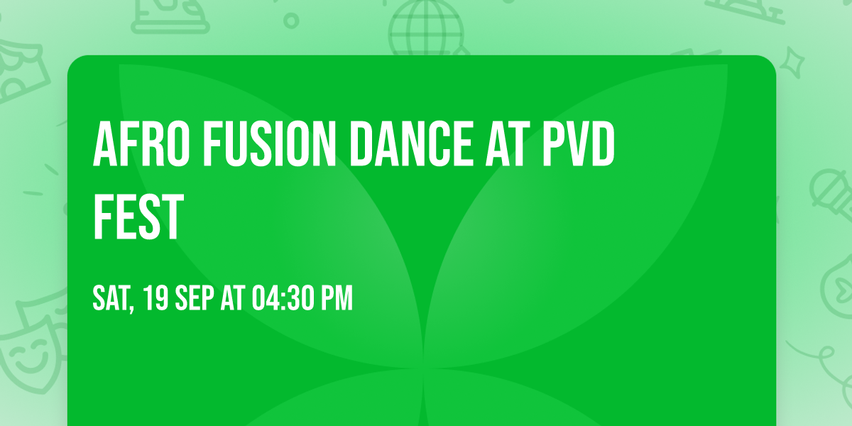 AFRO FUSION DANCE at PVD FEST