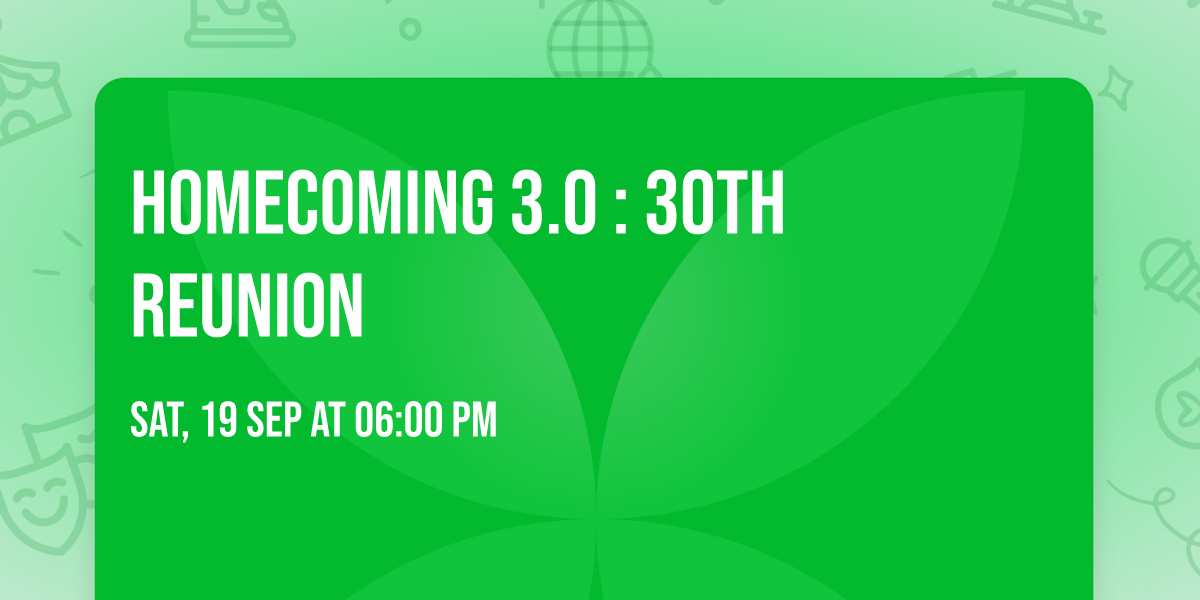 Homecoming 3.0 : 30th Reunion