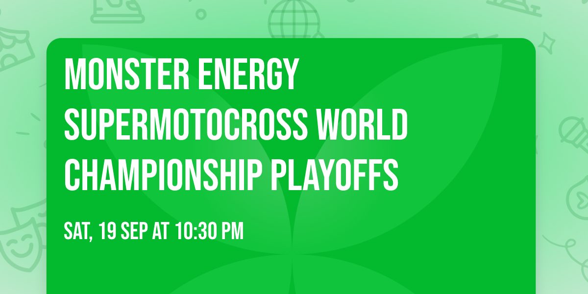 Monster Energy SuperMotocross World Championship Playoffs