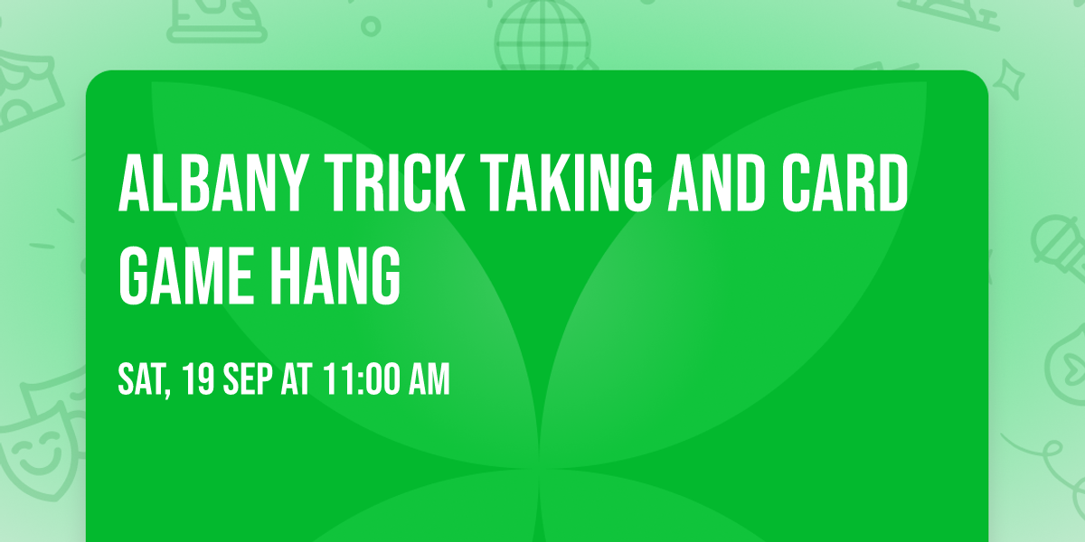 Albany Trick Taking and Card Game Hang