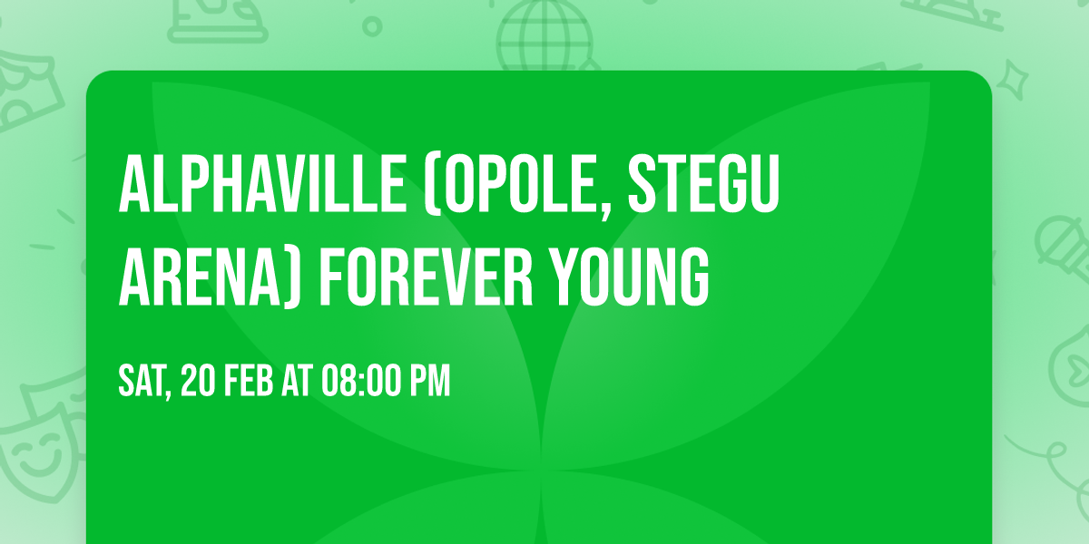 ALPHAVILLE (Opole, Stegu Arena) Forever Young — Stegu Arena Opole