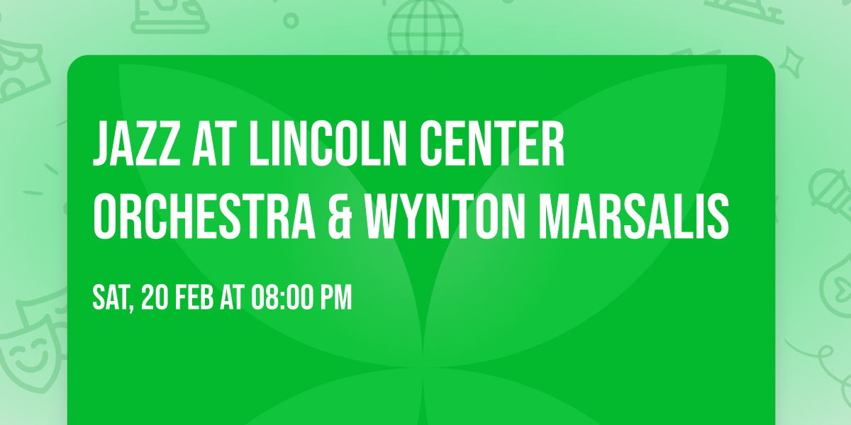 Jazz at Lincoln Center Orchestra & Wynton Marsalis