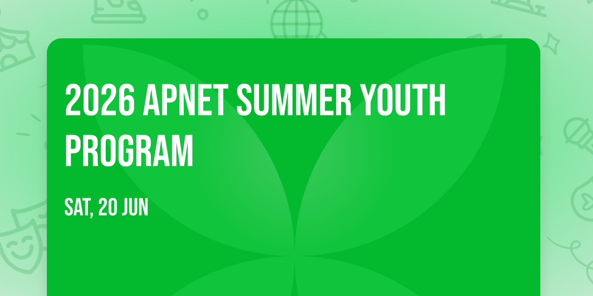 2026 APNET Summer Youth Program