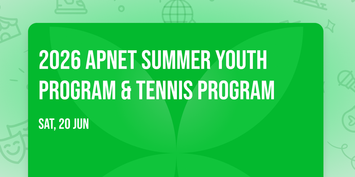 2026 APNET Summer Youth Program & Tennis Program