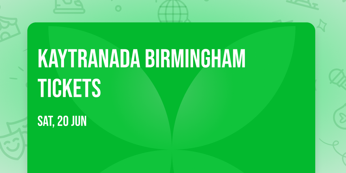 Kaytranada Birmingham Tickets