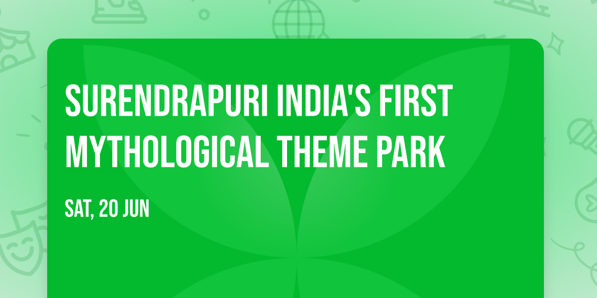 Surendrapuri India's First Mythological Theme Park