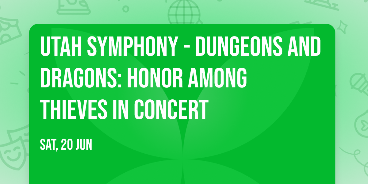 Utah Symphony - Dungeons and Dragons: Honor Among Thieves In Concert